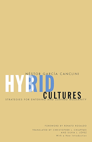 Download Hybrid Cultures: Strategies for Entering and Leaving Modernity (English Edition) PDF