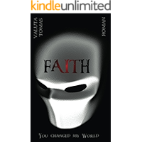 Faith: You changed my World (German Edition) book cover