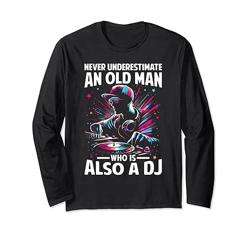 Old Man Grandpa Funny DJ Disc Jockey Music Player Dad Mens Long