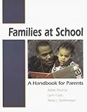 Families at School : A Handbook for Parents, Thomas, Adele and Fazio, Lynn, 0872072487