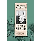 Saving Freud: The Rescuers Who Brought Him to Freedom