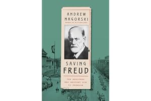 Saving Freud: The Rescuers Who Brought Him to Freedom