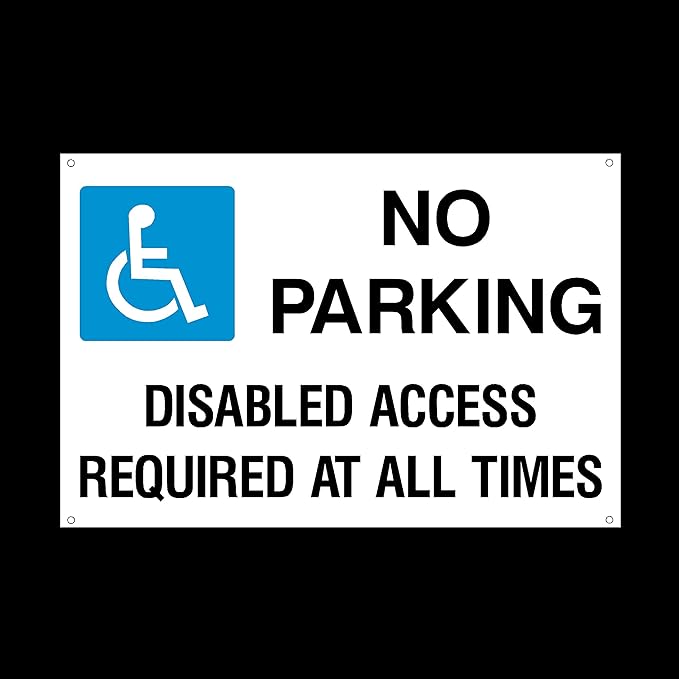 No Parking Disabled Access required 3mm Metal Sign with 4 PreDrilled