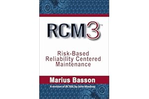 RCM3: Risk-Based Reliability Centered Maintenance
