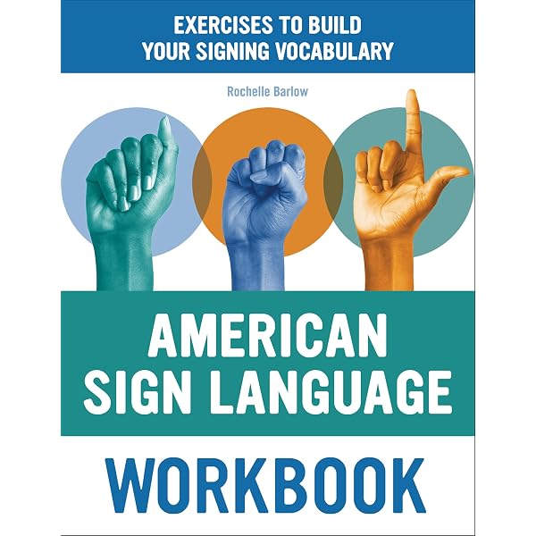 Learn The 100 Basic American Sign Language Signs Signlanguagebasics
