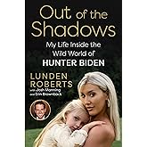 Out of the Shadows: My Life Inside the Wild World of Hunter Biden