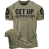 Your Story is Not Over Yet, Get Up Gym Motivational T-Shirts for Men