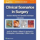 Clinical Scenarios in Surgery: Decision Making and Operative Technique