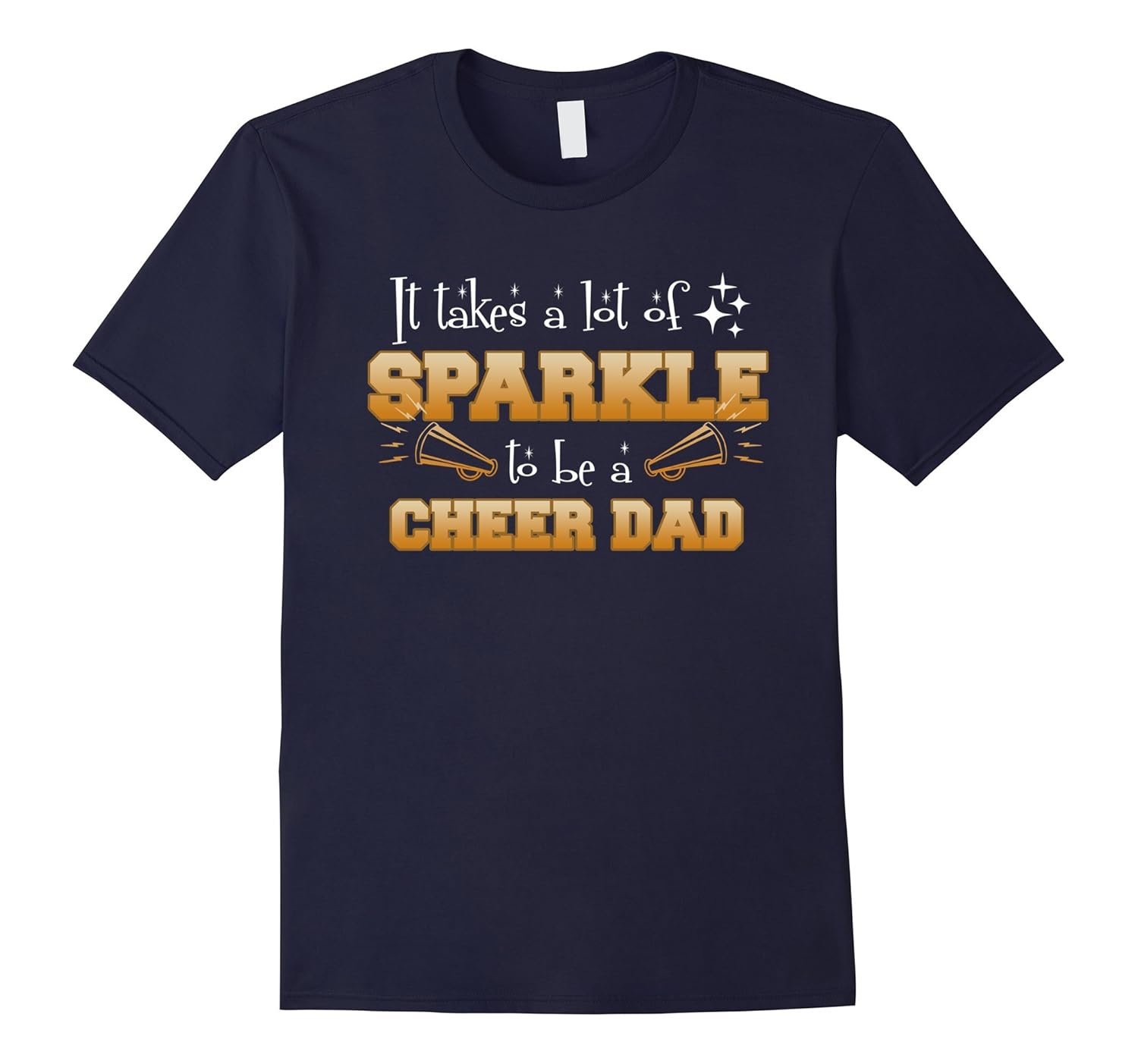 Mens It Takes A Lot Of Sparkle To Be A Cheer Dad T Shirt-Rose