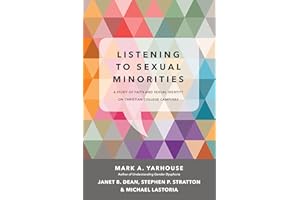 Listening to Sexual Minorities: A Study of Faith and Sexual Identity on Christian College Campuses (Christian Association for