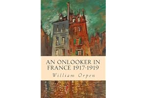 An Onlooker in France 1917-1919