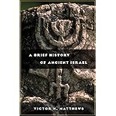 A Brief History of Ancient Israel