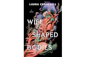 Wife Shaped Bodies: A Novel