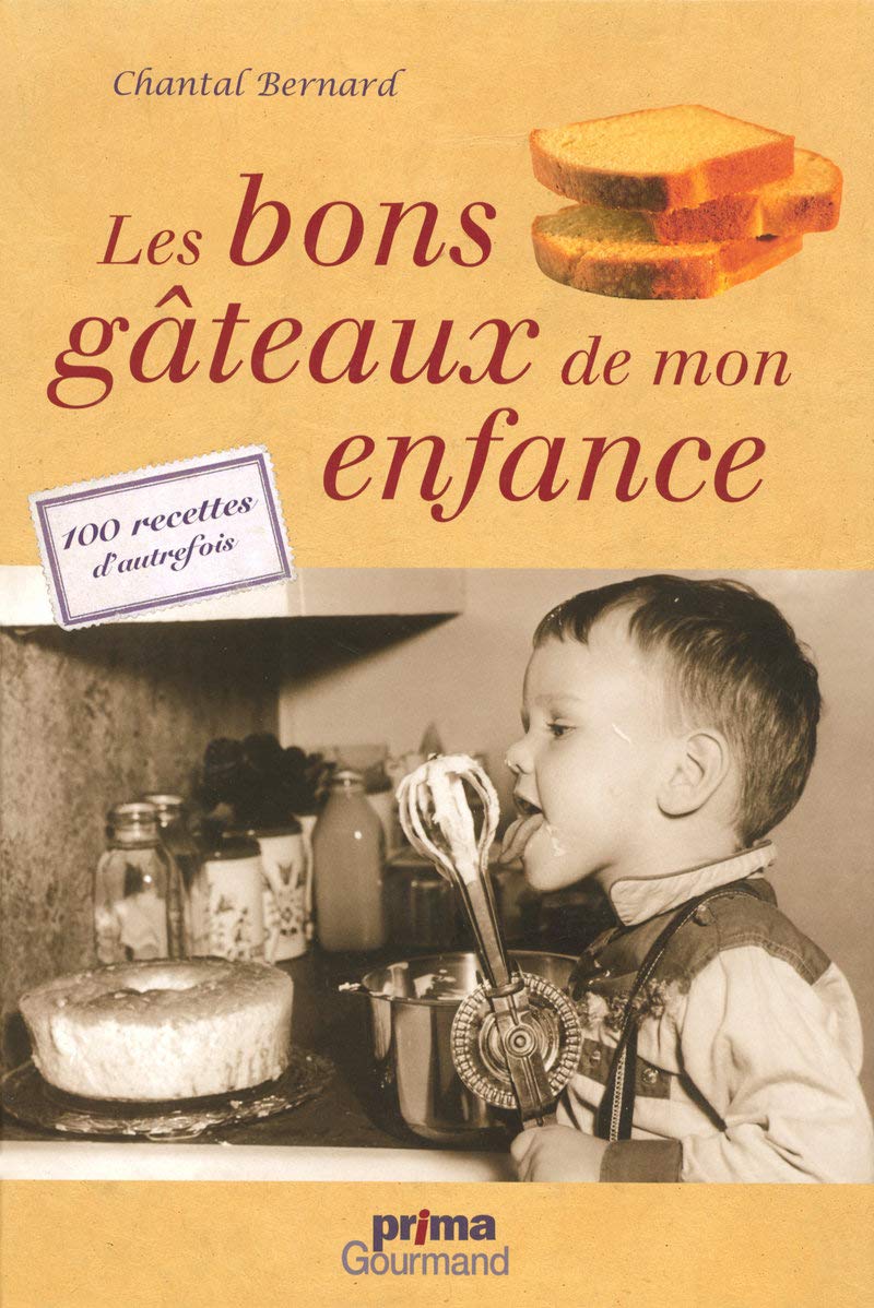 Amazon Fr Les Bons Gateaux De Mon Enfance Collectif Livres