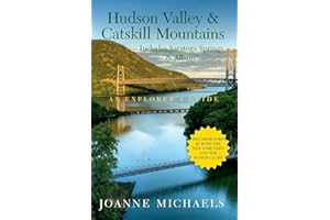 Explorer's Guide Hudson Valley & Catskill Mountains: Includes Saratoga Springs & Albany (Explorer's Complete)