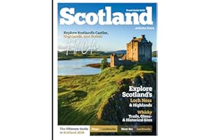 SCOTLAND TRAVEL GUIDE 2026: From Edinburgh to the Isle of Skye — Itineraries, Scenic Drives, Local Spots & Travel Tips, Where