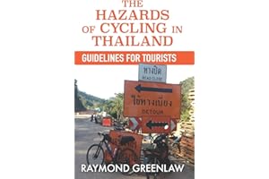 The Hazards of Cycling in Thailand: Guidelines for Tourists