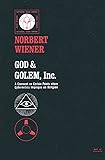 God and Golem, Inc.: A Comment on Certain Points where Cybernetics Impinges on Religion