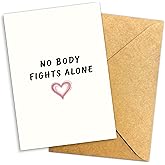 Podagree No Body Fights Alone Card – Encouraging Greeting for Cancer Warrior, Fighter, Survivor, Friend, Family – Support, Strength, and Unity Message – 8x5.3 Inch (No Body Alone)