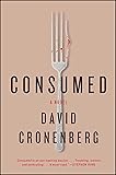 Consumed: A Novel