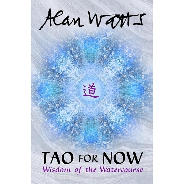 By Alan Watts - Tao: The Watercourse Way: Alan W. Watts: Amazon