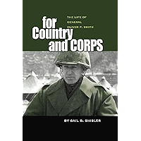 For Country and Corps: The Life of General Oliver P. Smith book cover