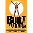 Built to Burn: Tales of the Desert Carnies of Burning Man