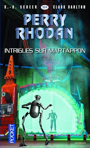 Download Perry Rhodan n°324 - Intrigues sur Martappon (1) PDF