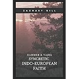 Syncretic Indo-European Faith (Hammer & Vajra)