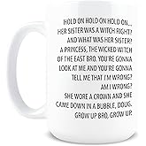 Hogg Wicked Coffee Mug - Hold On Hold On Her Sister Was a Witch Bro, 15 oz Ceramic Coffee Cup, Wicked For Good, For Good Merchandise for Women, Wizard of Oz Gifts for Musical Lovers