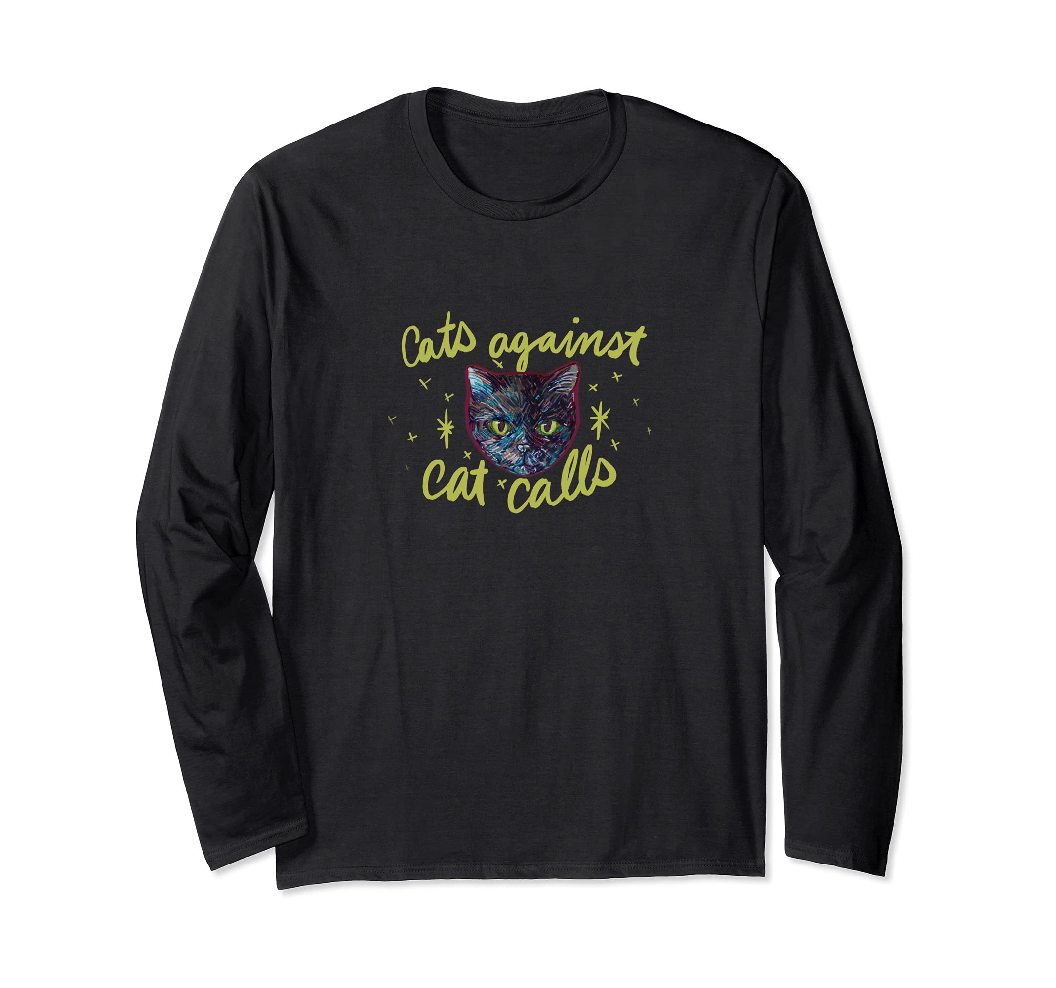 Cats Against Catcalls Long Sleeve T-Shirt