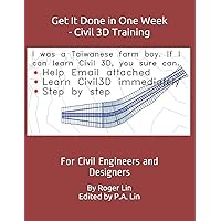 Get It Done in One Week - Civil 3D Training: For Civil Engineers and Designers