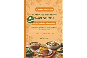 Planificateur de Menus Sans Gluten: 12 Semaines de plans de repas complets + Listes de courses : Recettes équilibrées & Rassa