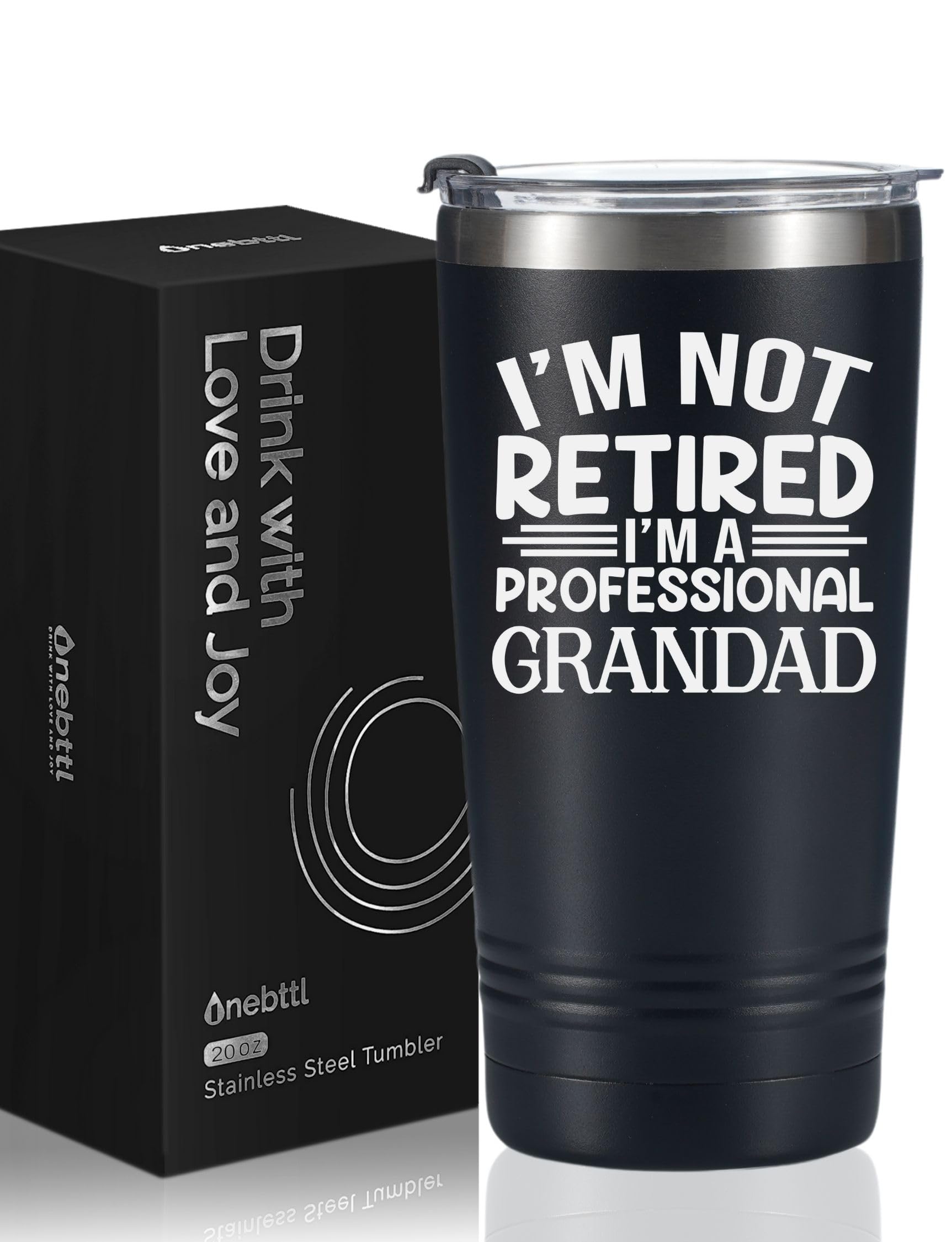 Onebttl Grandad Gifts Tumbler, Grandfather Presents from Granddaughters Grandsons for Father's Day Christmas, Stainless Steel Cup with Lid, 20oz/590ml - I'm Not Retired, I'm a Professional Grandad