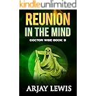 Reunion In The Mind: Doctor Wise Book 3