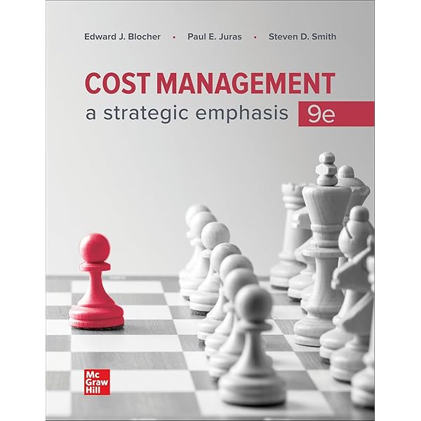 Cost Management: A Strategic Emphasis: 2024 Release ISE: Edward
