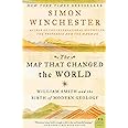 The Map That Changed the World: William Smith and the Birth of Modern Geology