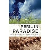 Peril in Paradise: Theology, Science, and the Age of the Earth