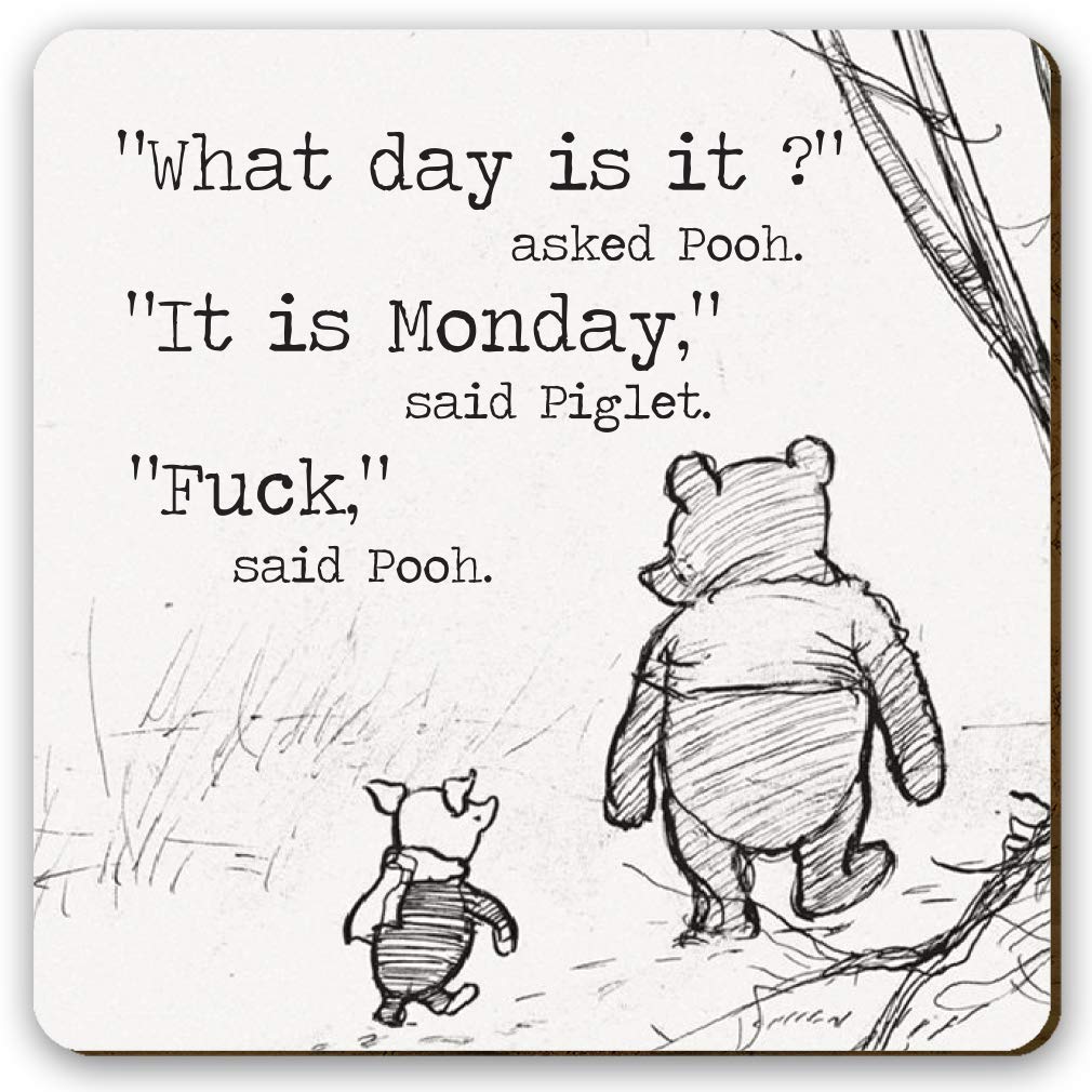 Dorothy Spring Sarcastic Funny Pooh Monday Friend Gift Coaster