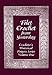 Filet Crochet from Yesterday (Crocheter's Historical Pattern Series, Vol. 1) by 