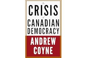 The Crisis of Canadian Democracy