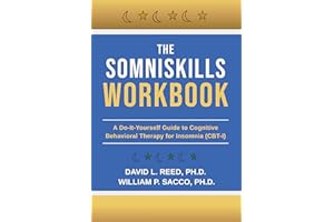 The SomniSkills Workbook: A Do-It-Yourself Guide to Cognitive Behavioral Therapy for Insomnia (CBT-I)