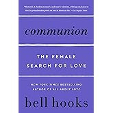Communion: The Female Search for Love (Love Song to the Nation, 2)