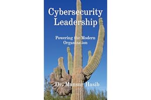 Cybersecurity Leadership: Powering the Modern Organization