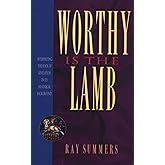 Worthy Is the Lamb