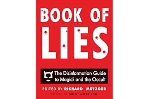 Book of Lies: The Disinformation Guide to Magick and the Occult (Disinformation Guides)