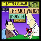 I'd Better Lie Down Until the Motivation Wears Off--Dilbert by 