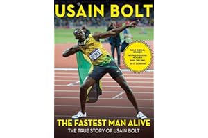 The Fastest Man Alive: The True Story of Usain Bolt