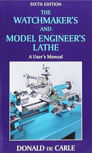 Download The Watchmaker's and Model Engineer's Lathe: A User's Manual PDF