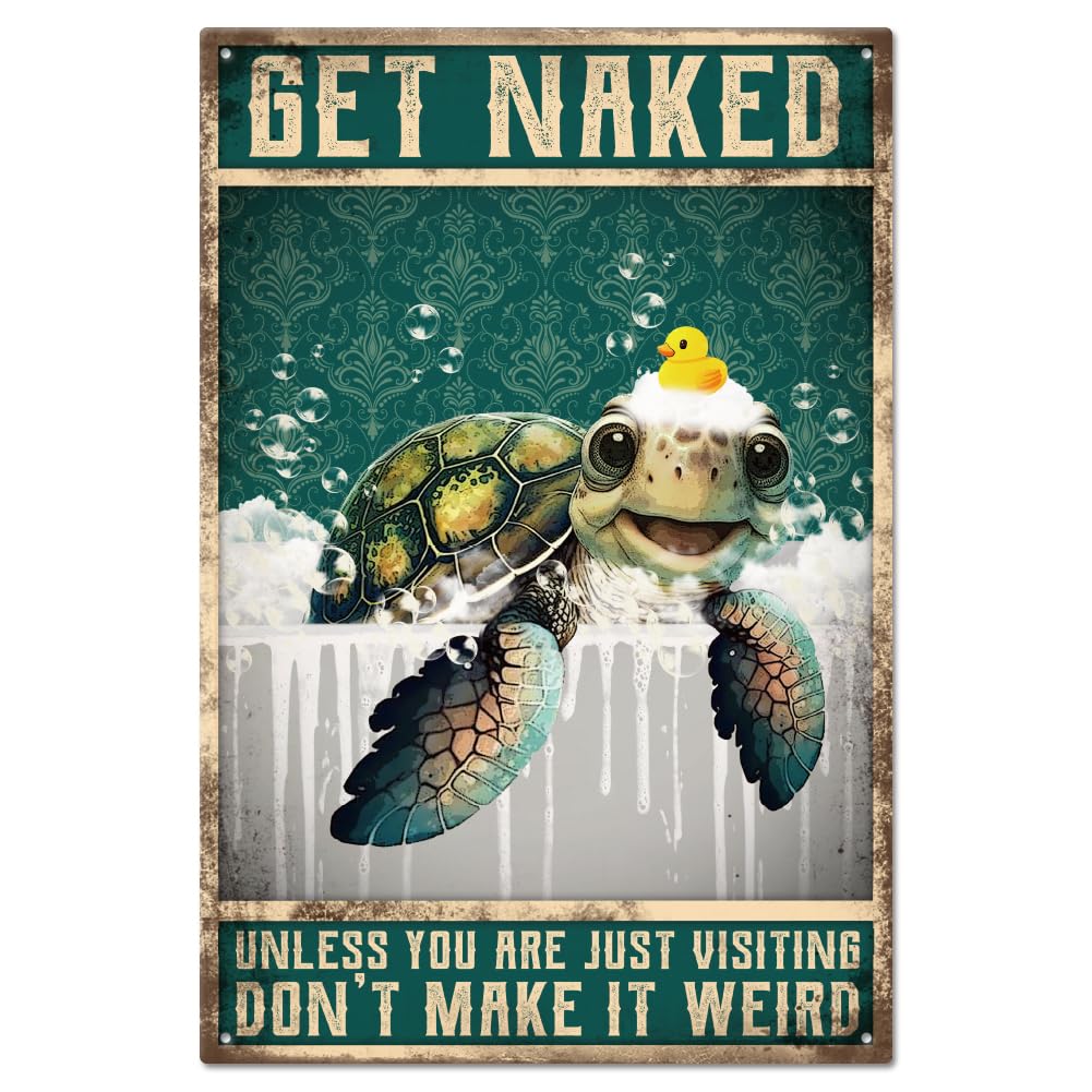 GLOBLELAND "Get Naked Unless You are Just Visting Don't Make it Weird" Vintage Metal Tin Sign Plaque Poster 12x8in/30x20cm Retro Sea Turtle Metal Wall Decorative Tin Painting Signs for Bathroom